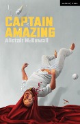 Cover-Bild zum Titel 'Captain Amazing' von 'Alistair Mcdowall'