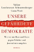 Cover-Bild zum Titel 'Unsere gefährdete Demokratie' von 'Sabine Leutheusser-Schnarrenberger, Gunna Wendt'