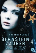 Bernsteinzauber 04 - Blau die Tiefe - Susanne Gerdom
