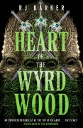 Cover-Bild zum Titel 'Heart of the Wyrdwood' von 'Rj Barker'