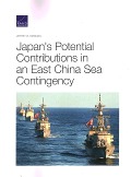 Cover-Bild zum Titel 'Japan's Potential Contributions in an East China Sea Contingency' von 'Jeffrey W Hornung'