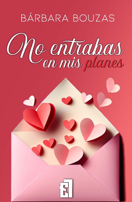 No entrabas en mis planes - Bárbara Bouzas