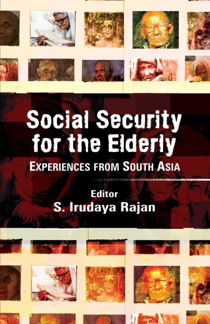 Social Security for the Elderly - S. Irudaya Rajan