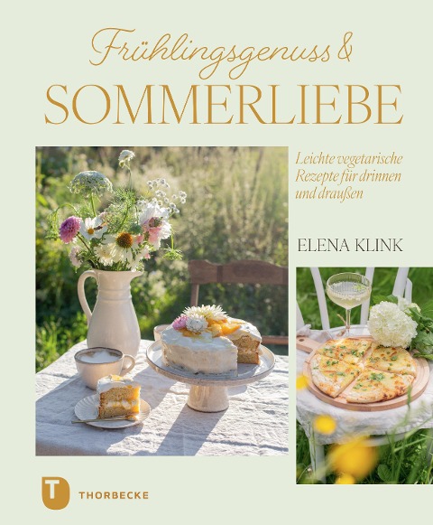 Frühlingsgenuss & Sommerliebe - Elena Klink