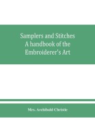 Cover-Bild zum Titel 'Samplers and Stitches' von 'Archibald Christie'