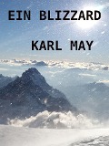 Cover-Bild zum Titel 'Ein Blizzard' von 'Karl May'