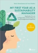 Cover-Bild zum Titel 'My First Year as a Sustainability Manager' von 'Niels Christiansen, Vera Pichler'