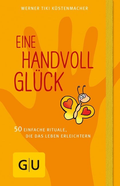 Eine Handvoll Glück - Werner Tiki Küstenmacher