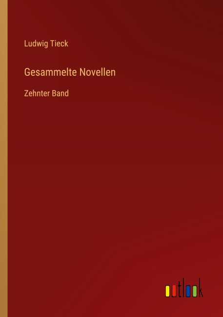Gesammelte Novellen - Ludwig Tieck