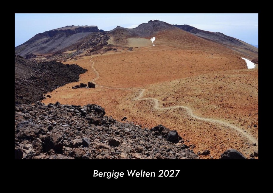Bergige Welten 2027 Fotokalender DIN A3 - Tobias Becker