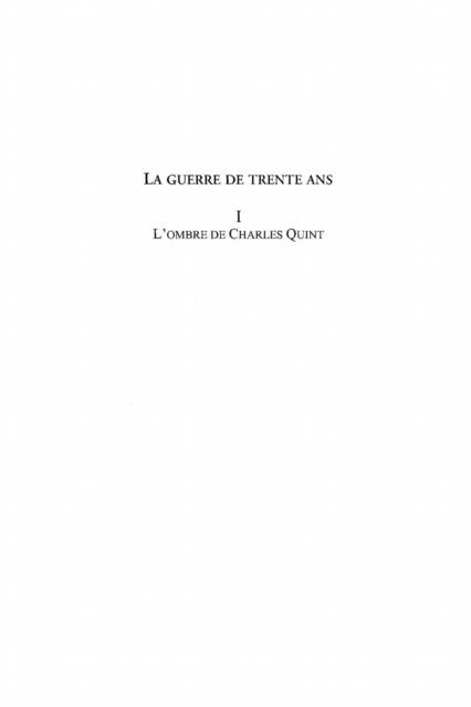 Guerre de trente ans t. 1 - Sacchi Henri