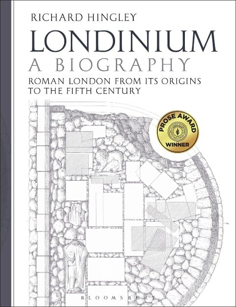 Londinium: A Biography - Richard Hingley