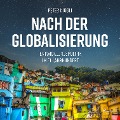 Cover-Bild zum Titel 'Nach der Globalisierung - Entwicklungspolitik im 21. Jahrhundert (Ungekürzt)' von 'Peter Niggli'