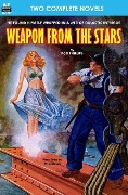Weapon from the Stars & The Earth War - Mack Reynolds, Rog Phillips