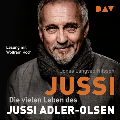 Jussi. Die vielen Leben des Jussi Adler-Olsen - Jonas Langvad Nilsson