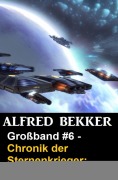 Cover-Bild zum Titel 'Großband #6 - Chronik der Sternenkrieger: Acht Sternenkrieger Romane' von 'Alfred Bekker'