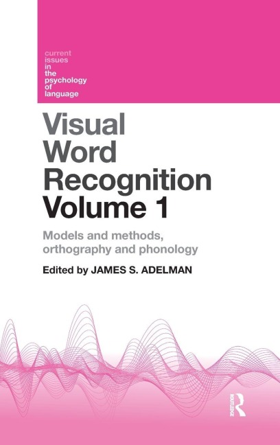 Visual Word Recognition Volume 1 - 