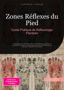 Cover-Bild zum Titel 'Zones Réflexes du Pied' von 'Cupido A. I. Saage'