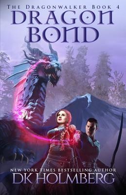 Dragon Bond - D. K. Holmberg