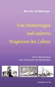 Cover-Bild zum Titel 'Von Muttertagen und anderen Wagnissen des Lebens' von 'Martina Schönberger'