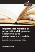Cover-Bild zum Titel 'Impatto del modello di proprietà e del governo societario sulla performance aziendale' von 'Suman Bansal'