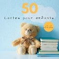 Cover-Bild zum Titel '50 Contes Pour Enfants' von 'Hans Christian Andersen, Jeanne-Marie Leprince De Beaumont, Charles Dickens, Frères Grimm, Joseph Jacobs'