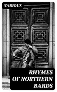 Rhymes of Northern Bards - Various