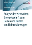 Cover-Bild zum Titel 'Analyse des weltweiten Energiebedarfs zum Heizen und Kühlen von Elektrofahrzeugen' von 'Malte Westerloh'