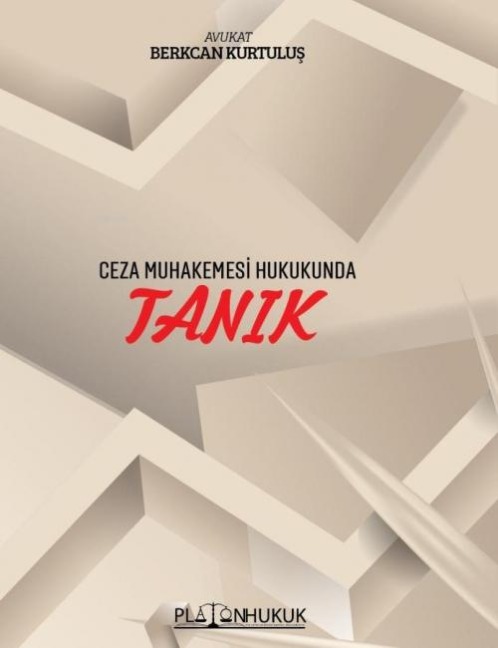 Ceza Muhakemesi Hukukunda Tanik - Berkcan Kurtulus