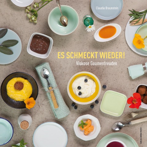 Es schmeckt wieder! - Claudia Braunstein