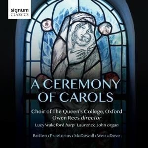 A Ceremony of Carols - Oxford Wakeford/Rees/Choir of the Queen's College