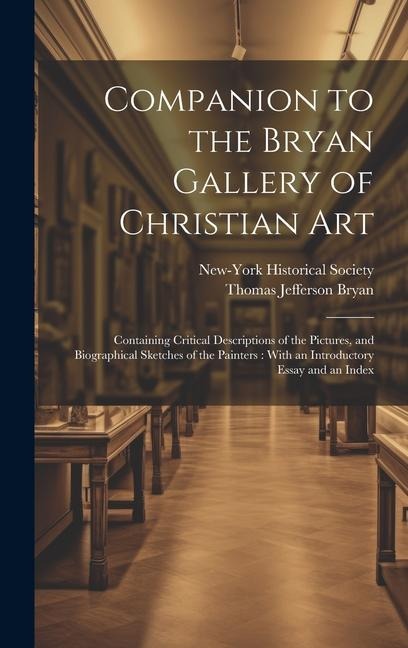 Companion to the Bryan Gallery of Christian Art - New-York Historical Society