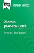 Cover-Bild zum Titel 'Ziemia, planeta ludzi ksi¿¿ka Antoine de Saint-Exupéry (Analiza ksi¿¿ki)' von 'Evelyne Marotte'