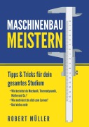 Cover-Bild zum Titel 'Maschinenbau meistern' von 'Robert Müller'