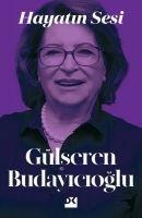 Hayatin Sesi - Gülseren Budayicioglu