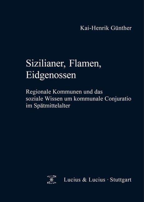 Sizilianer, Flamen, Eidgenossen - Kai-Henrik Günther