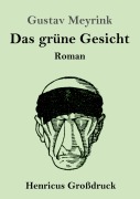 Cover-Bild zum Titel 'Das grüne Gesicht (Großdruck)' von 'Gustav Meyrink'