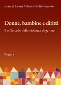 Donne, bambine e diritti. I mille volti della violenza di genere - 