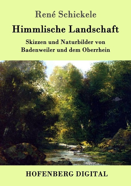 Himmlische Landschaft - René Schickele
