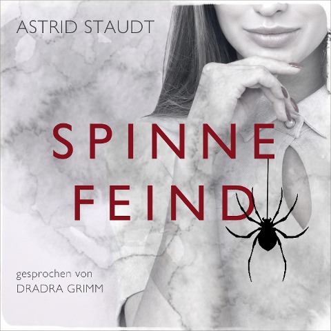 Spinnefeind - Astrid Staudt