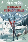 Cover-Bild zum Titel 'Geheimnis im Weihnachtsurlaub' von 'Carol Carnac'
