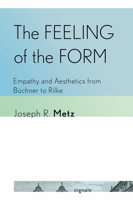 The Feeling of the Form - Joseph R. Metz