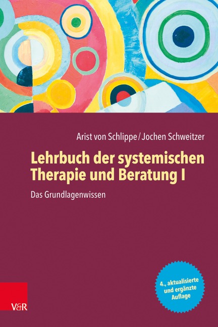 Lehrbuch der systemischen Therapie und Beratung I - Arist Von Schlippe, Jochen Schweitzer