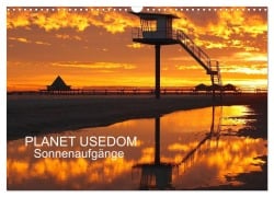 PLANET USEDOM Sonnenaufgänge (Wandkalender 2025 DIN A3 quer), CALVENDO Monatskalender - Das Foto Henry Böhm