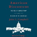 American Discontent Lib/E: The Rise of Donald Trump and Decline of the Golden Age - John L. Campbell