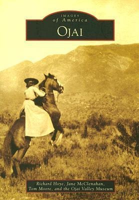 Ojai - Richard Hoye, Jane McClenahan, Tom Moore, Ojai Valley Museum