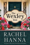 Cover-Bild zum Titel 'The Wexley Inn (The Lowcountry Ladies Club, #1)' von 'Rachel Hanna'