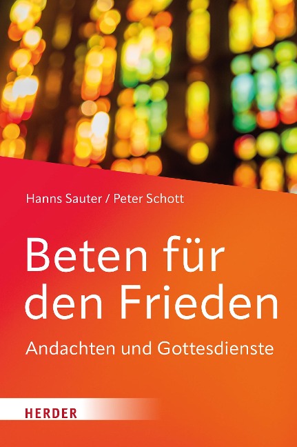 Beten für den Frieden - Hanns Sauter, Peter Schott