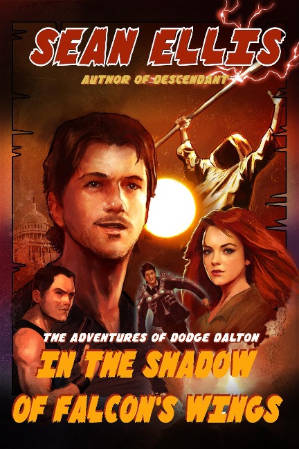 In the Shadow of Falcon's Wings (Dodge Dalton Adventures, #1) - Sean Ellis