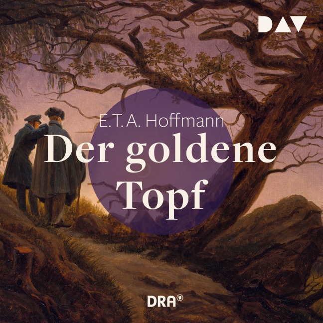 Der goldene Topf - E. T. A. Hoffmann